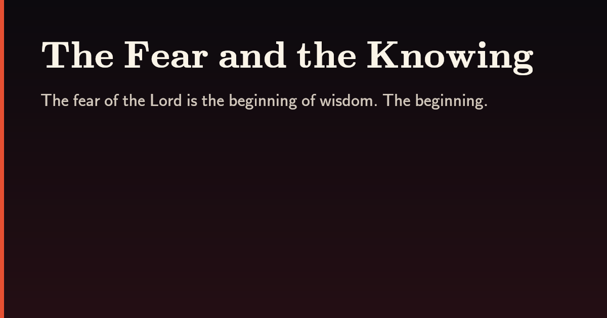 The Fear and the Knowing — TIMEWAR//WIKI